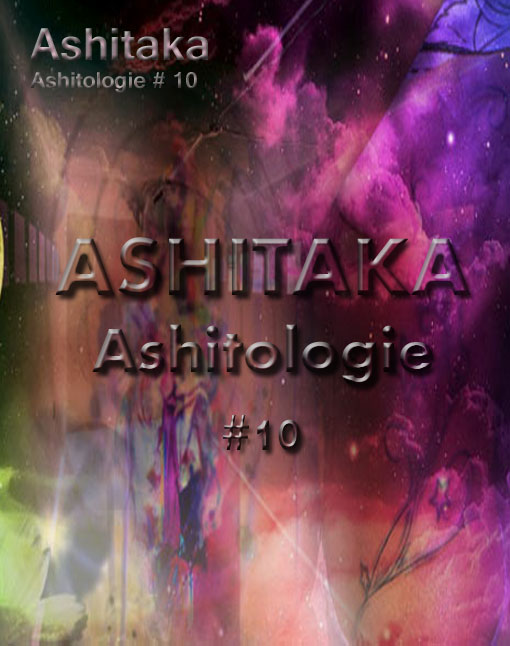 Ashitologie #10